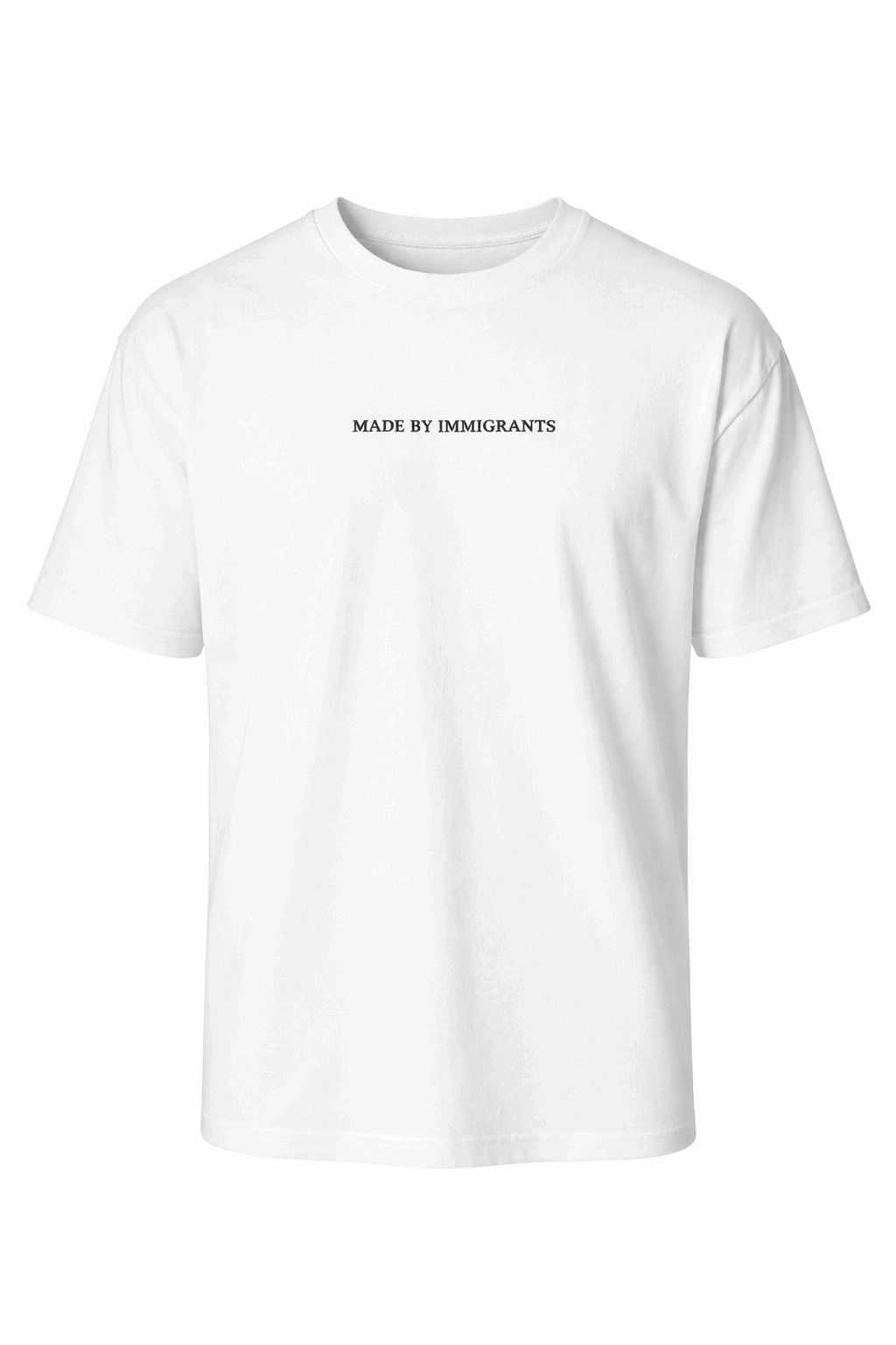 "Made by Immigrants" T-Shirt - White