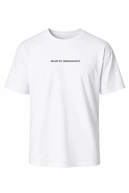 "Made by Immigrants" T-Shirt - White