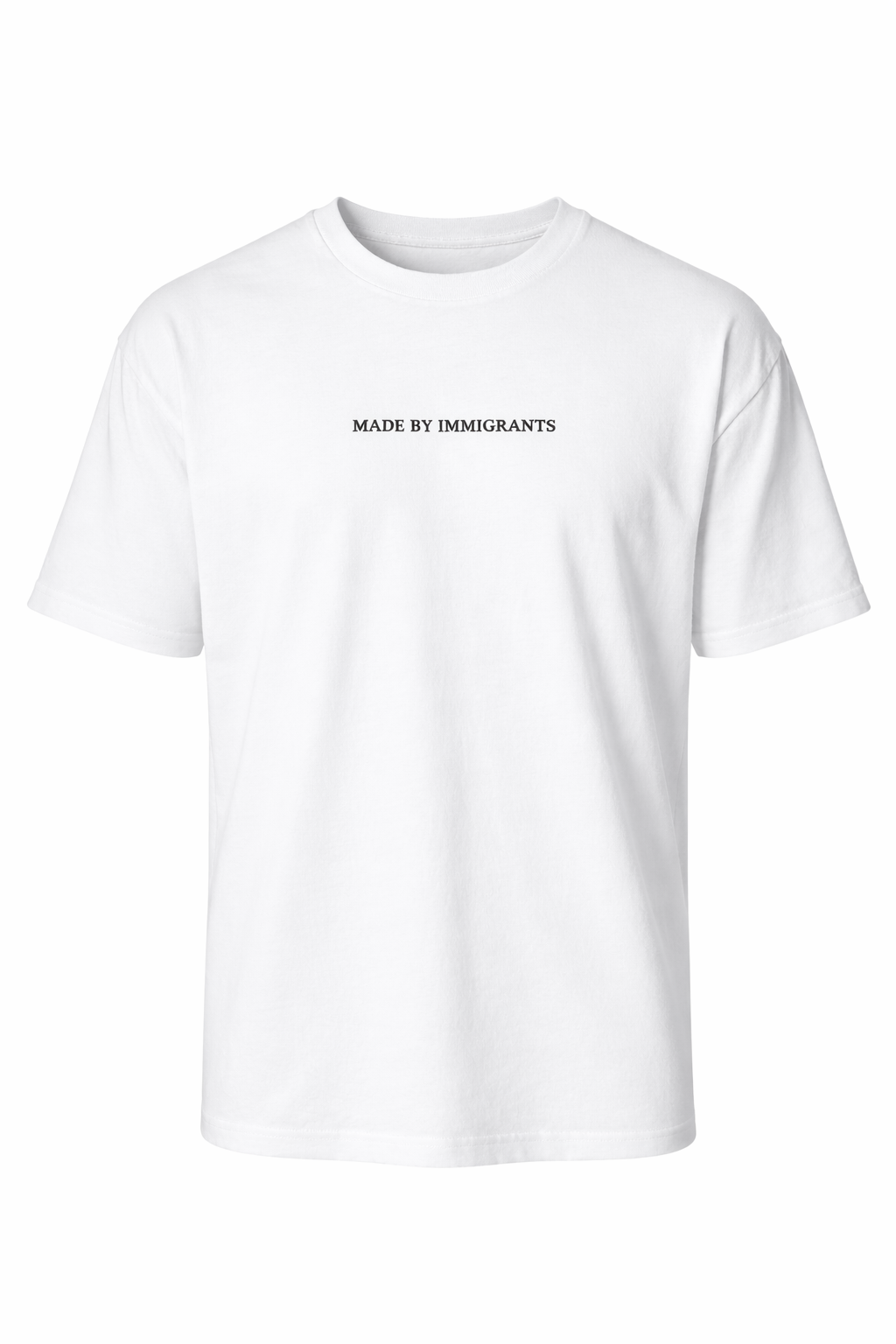 "Made by Immigrants" T-Shirt - White